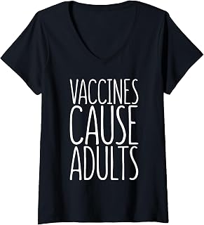 Womens Vaccines Cause Adults T-Shirt Pro Vaccination Shirt V-Neck T-Shirt