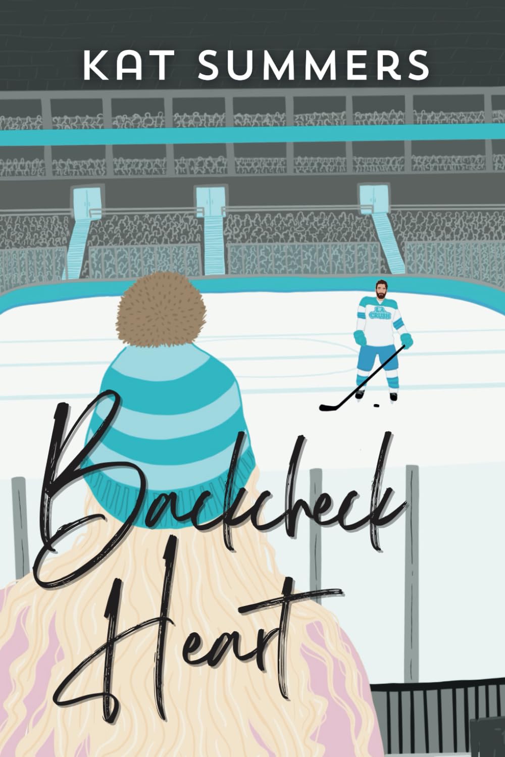 Backcheck Heart: An LA Crush Hockey Romance Novella (Nashvellas & Novels)