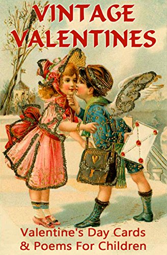 VINTAGE VALENTINES FOR CHILDREN: Valentine's Day Cards & Poems