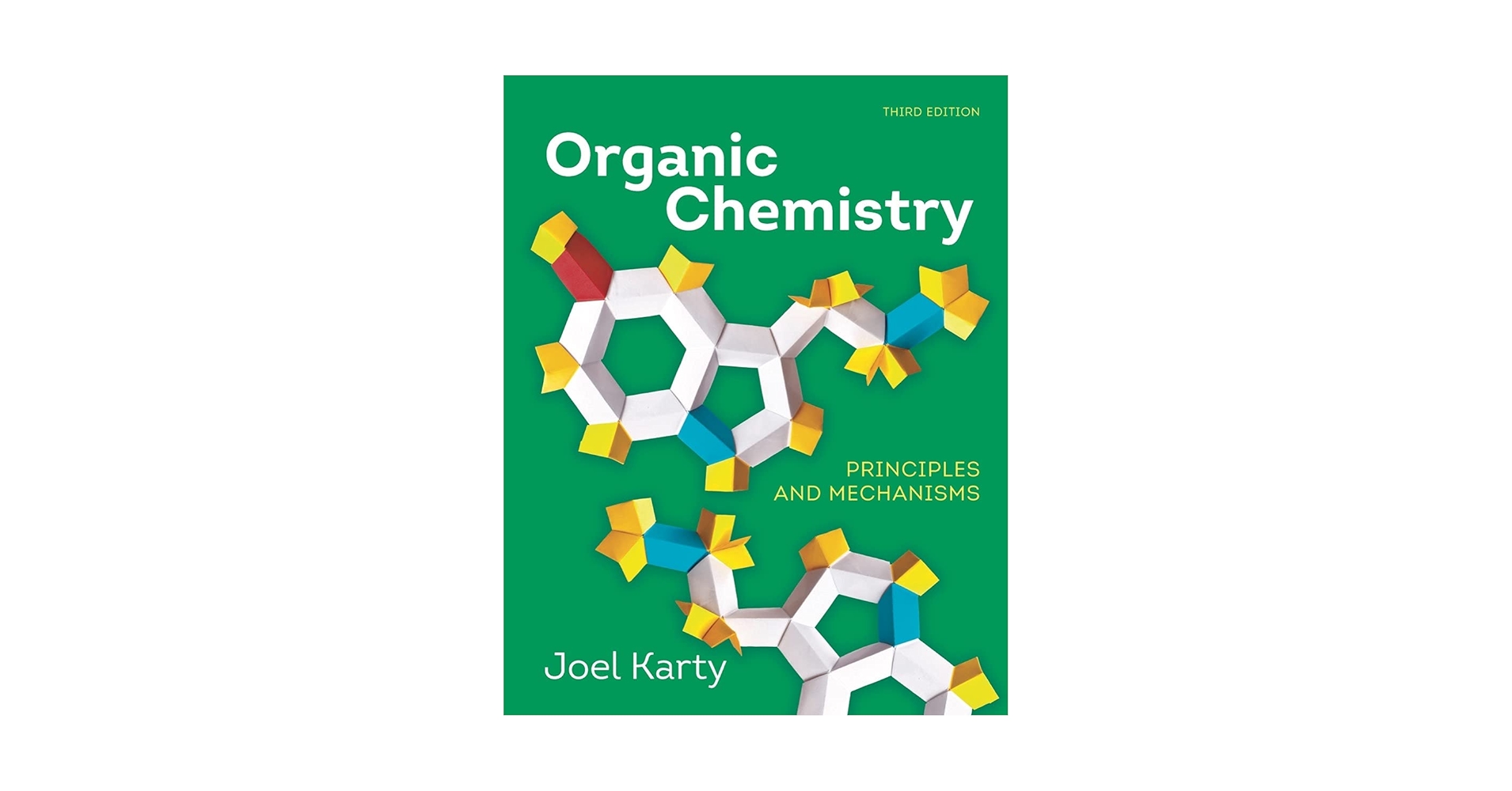 洋書 ORGANIC CHEMISTRY THIRD EDITION Organic Chemistry: Principles and Mechanisms 3, Karty, Joel
