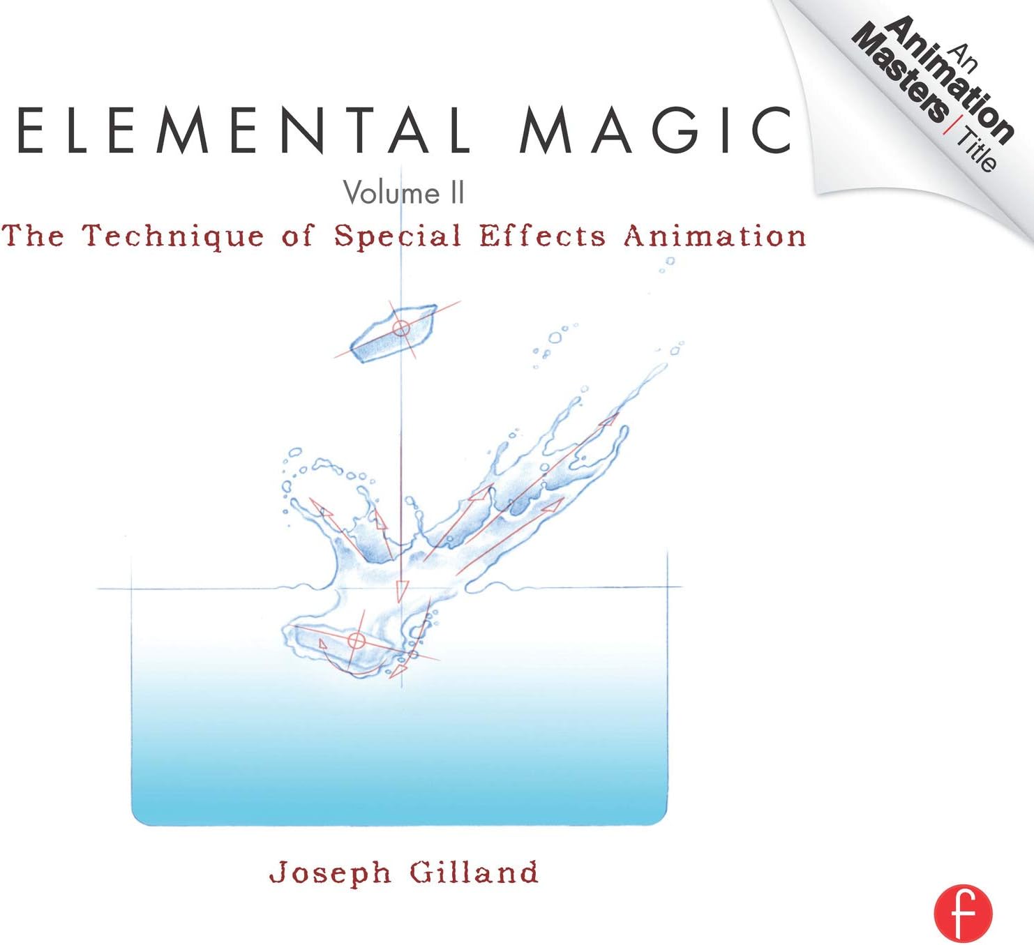 Elemental Magic, Volume II: The Technique of Special Effects Animation