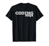 Coding Ninja for Aspiring Developers and Tech Geeks T-Shirt