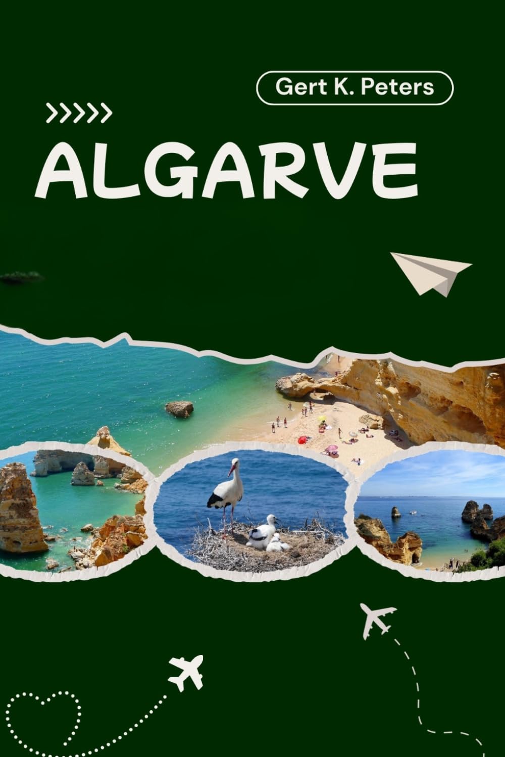 ALGARVE REISEFÜHRER: Erkunde die Algarve wie ein Einheimischer: Authentische Tipps, Top-Sehenswürdigkeiten & Tagesausflüge