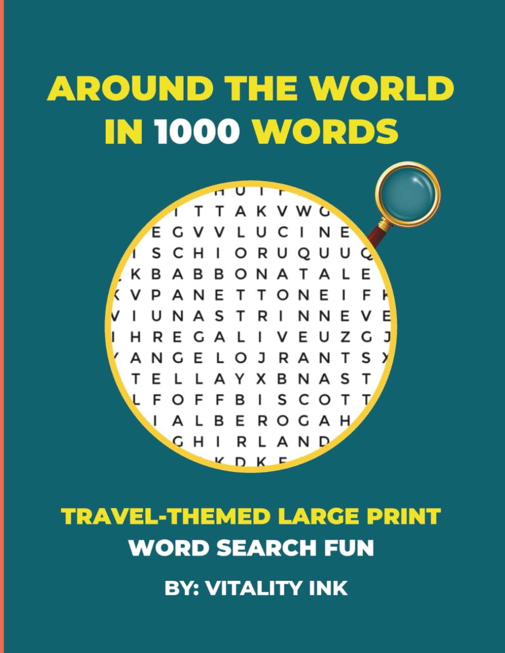 Around the World in 1000 Words: Travel-Themed Large Print Word Search Fun