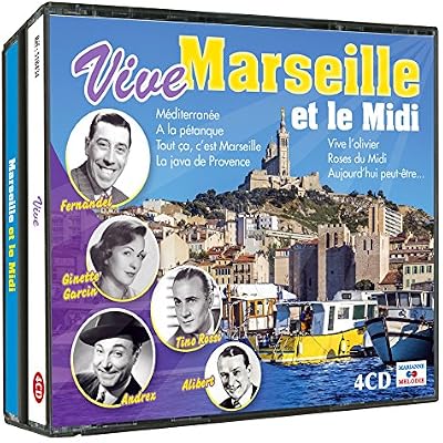 Vive Marseille et Le midi