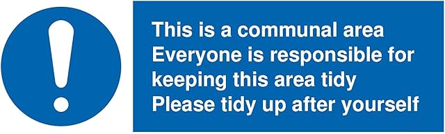 Viking Signs This is a communal area. Everyone is responsible for keeping this area tidy. sign - Vinyl/Sticker