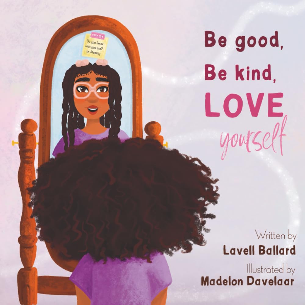 Be Good, Be Kind, Love Yourself