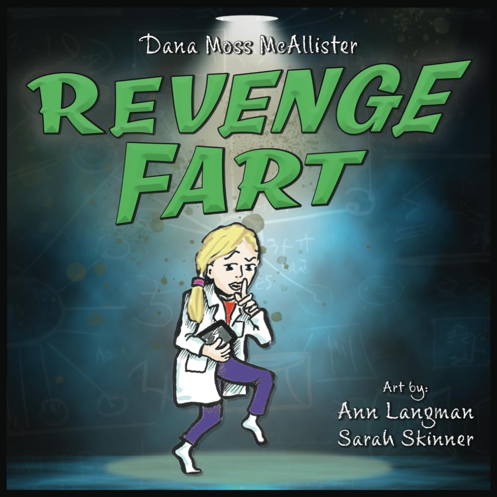 Revenge Fart: A story of stinky revenge...