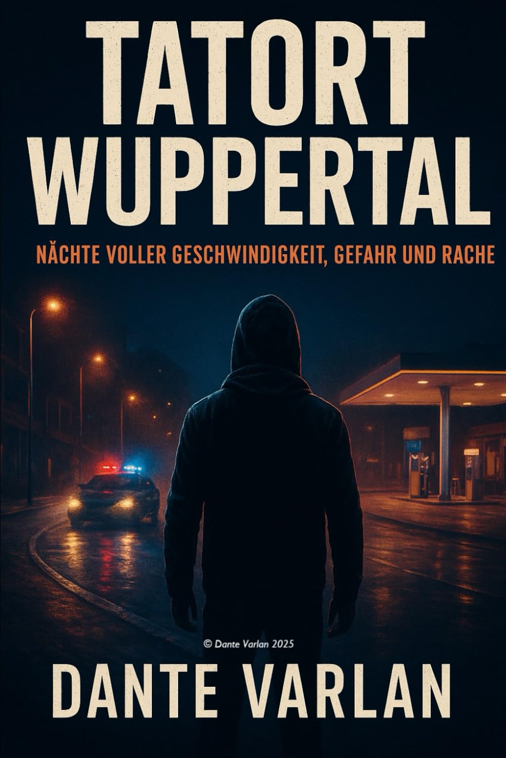 Tatort Wuppertal: Nächte voller Geschwindigkeit, Angst und Rache