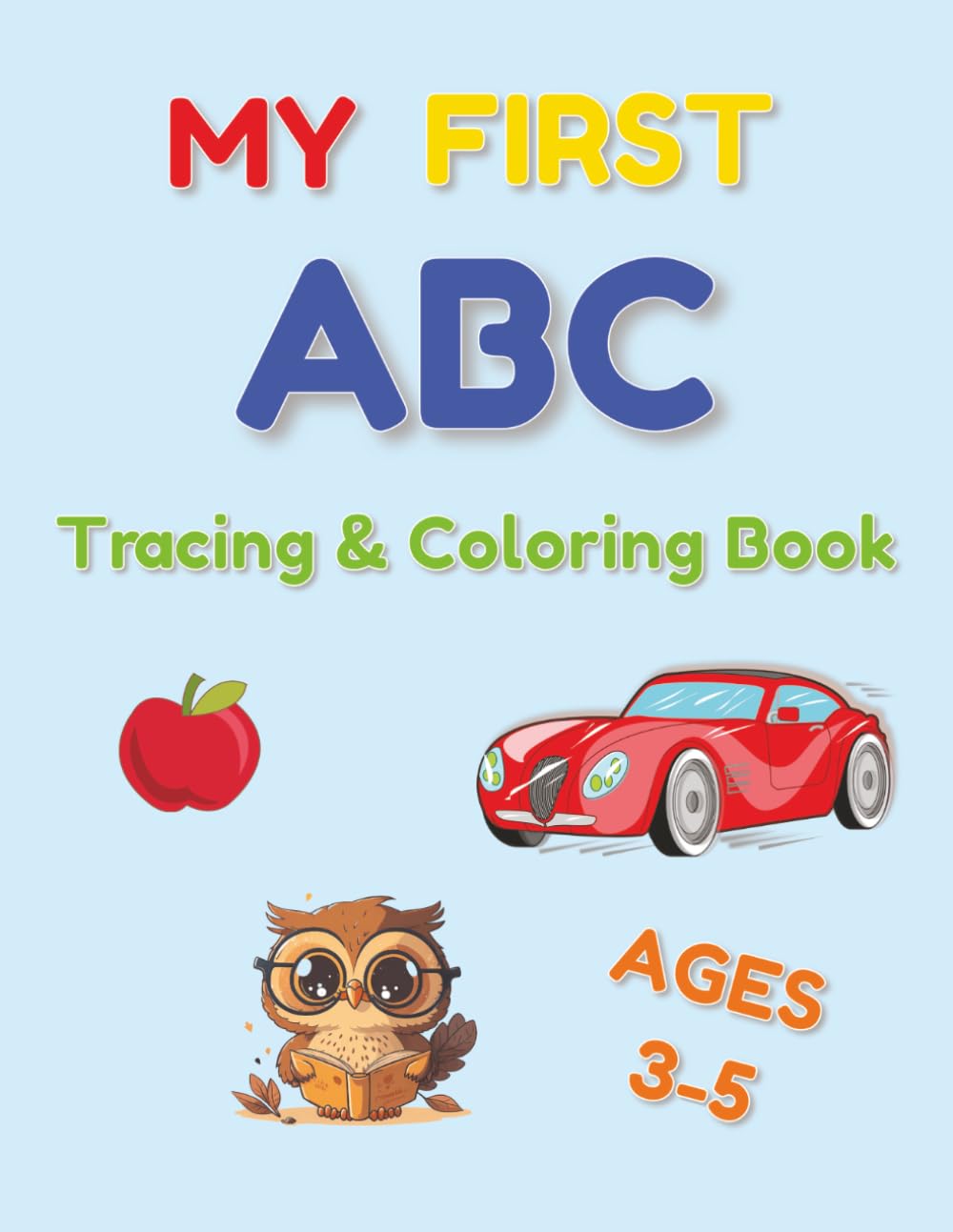 My First ABC Tracing and Coloring Book: Learn Letters and Practice Tracing