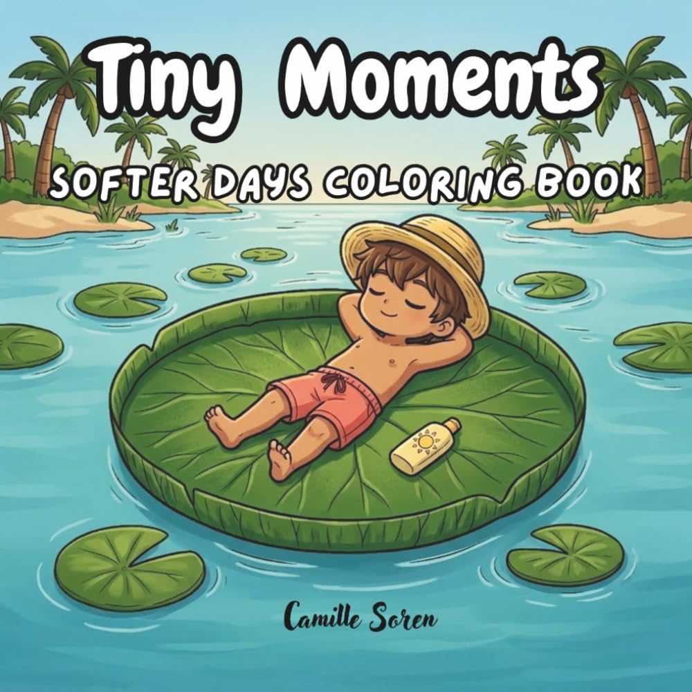 Tiny Moments: Softer Days Coloring Book