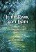 In the Dark, Soft Earth: Poetry of Love, Nature, Spirituality, and Dreams