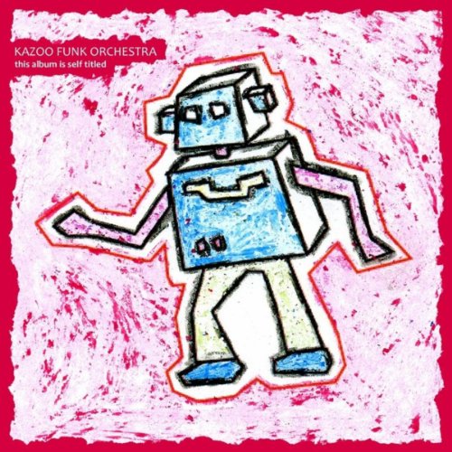 Play This Album is Self Titled by The Kazoo Funk Orchestra on Amazon Music