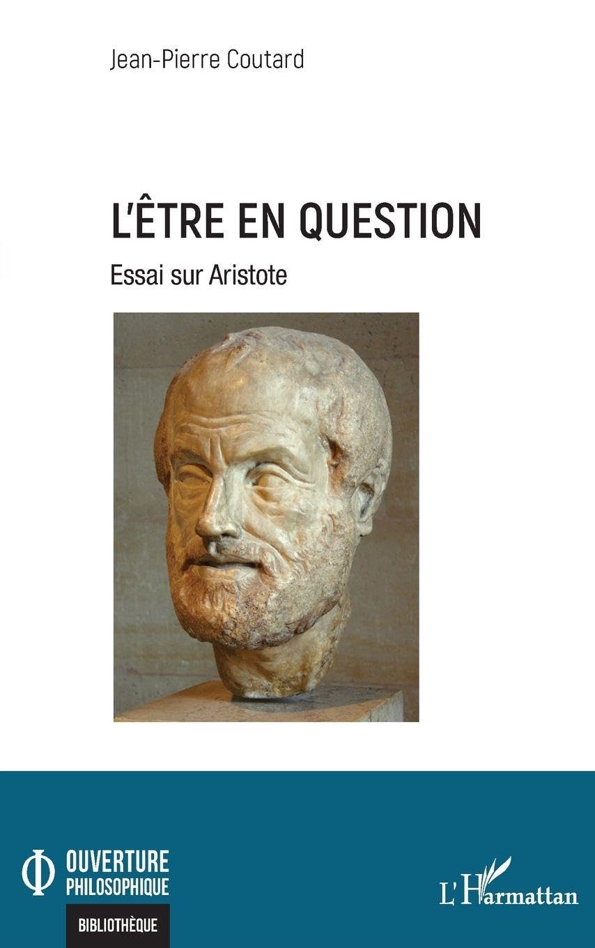 L’être en question: Essai sur Aristote (Ouverture Philosophique)