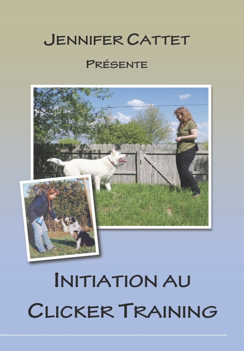 DVD Initiation au clicker training - Jennifer Cattet - 48 min
