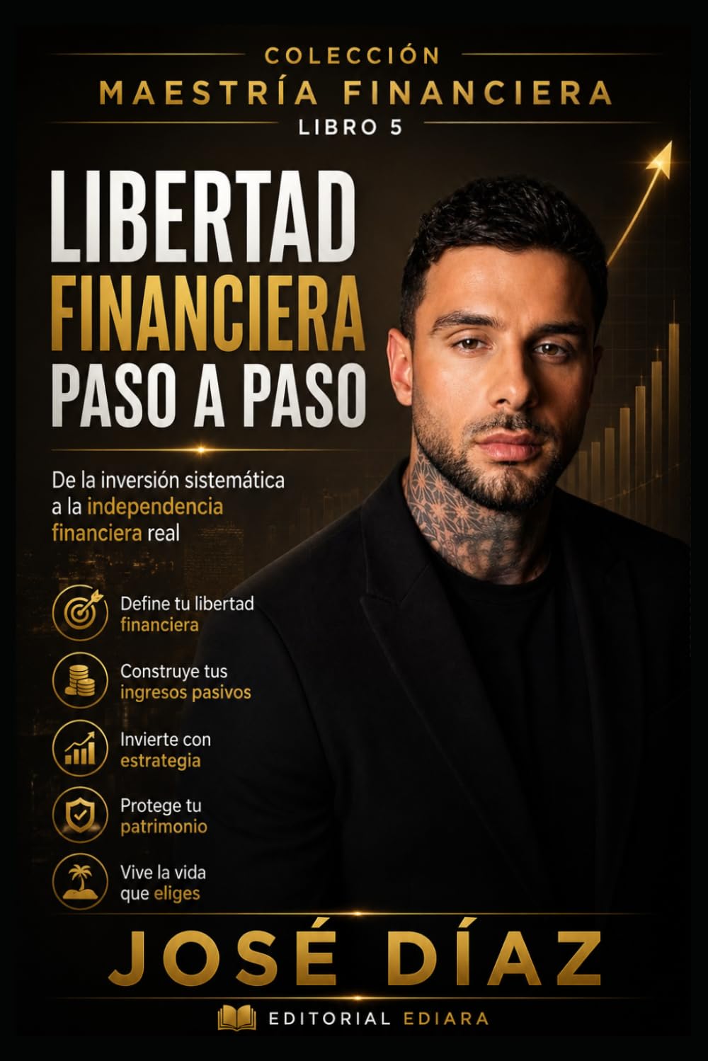 LIBERTAD FINANCIERA PASO A PASO: De la inversión sistemática a la independencia financiera real (Maestría Financiera)