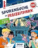  DKHF Rätselkrimi - Spurensuche im Freizeitpark: Bekannt aus GEOLINO