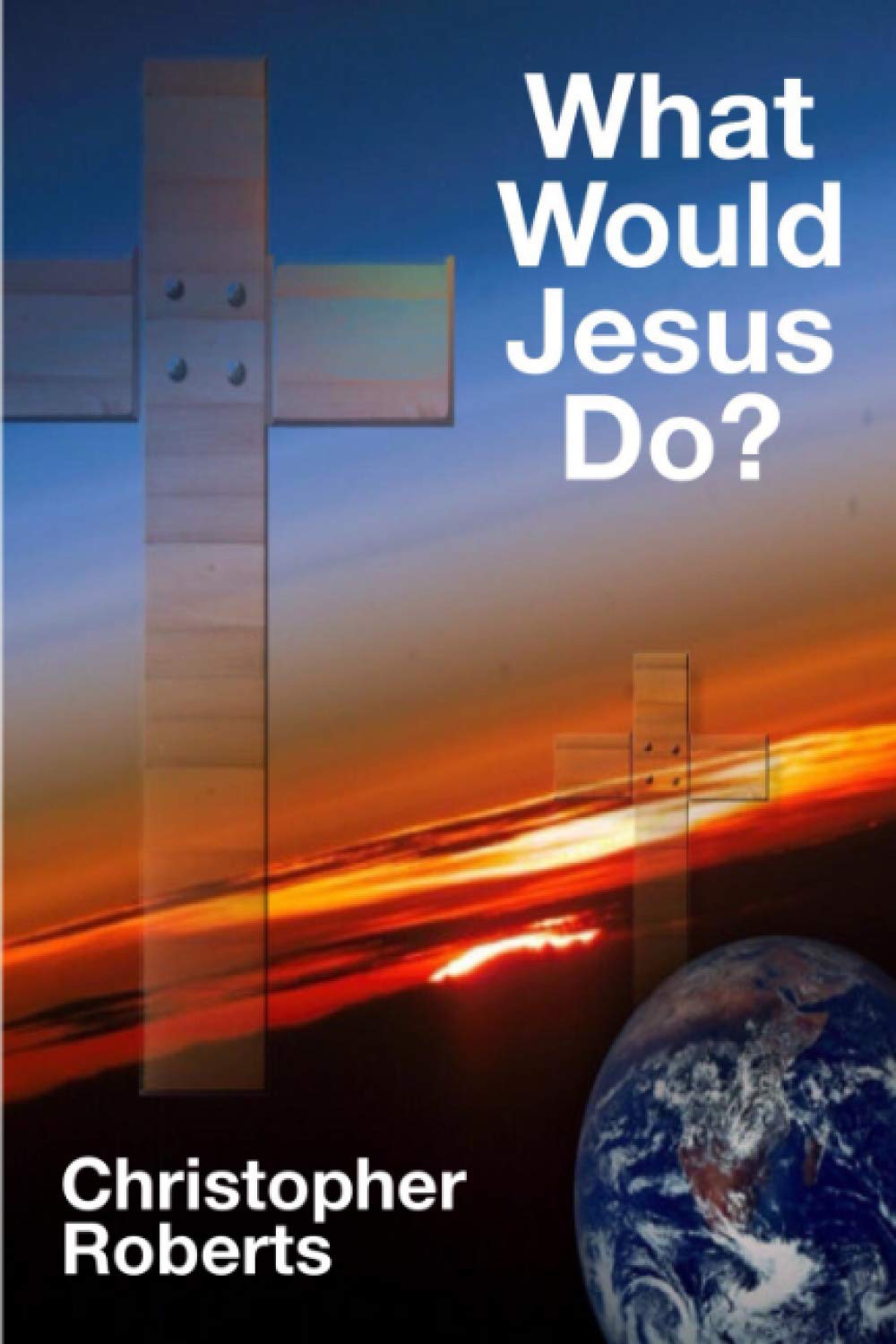 What Would Jesus Do?