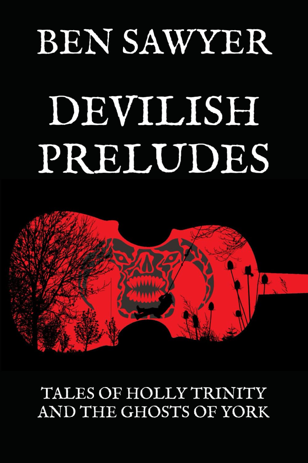 Devilish Preludes: Tales of Holly Trinity and the Ghosts of York