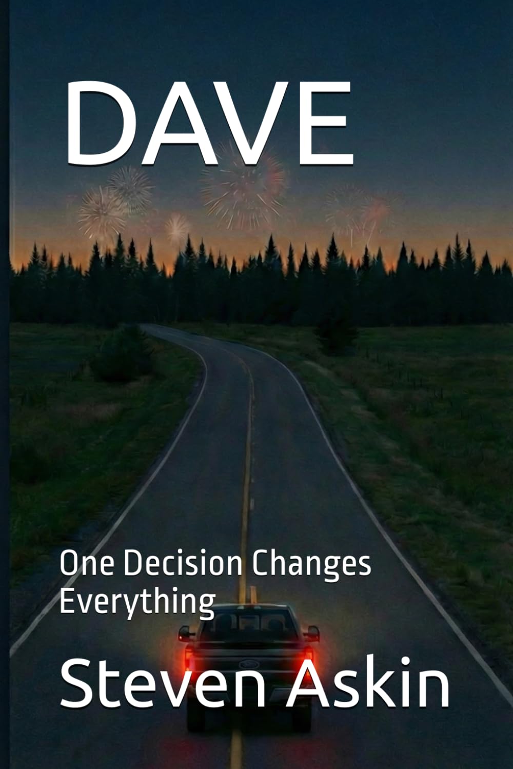 DAVE: One Decision Changes Everything