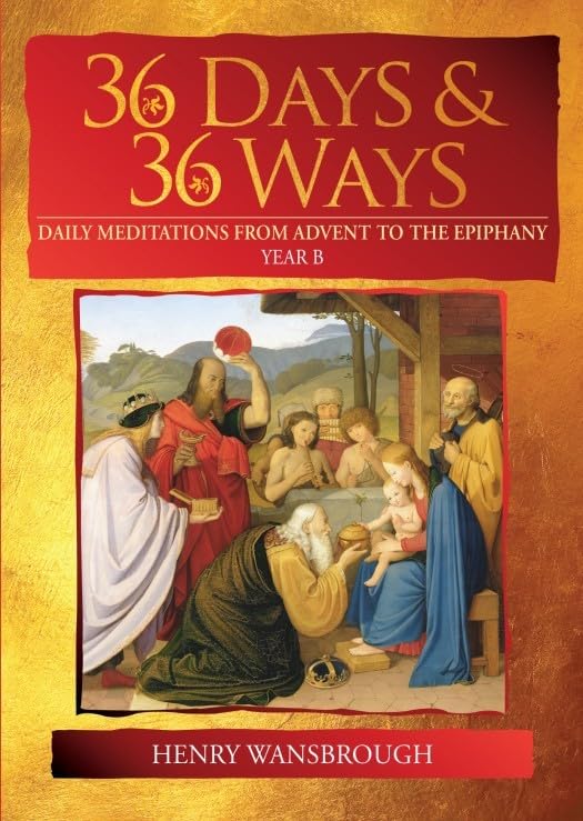 Buy 36 Days & 36 Ways: Daily Meditations from Advent to the Epiphany - Year B — BookShops.in