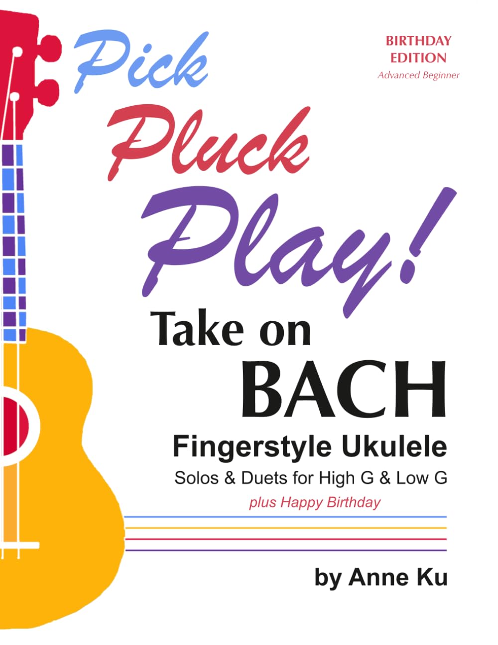 Take on Bach: Fingerstyle Ukulele Solos & Duets for High G & Low G (Pick Pluck Play!)      Paperback – March 21, 2026