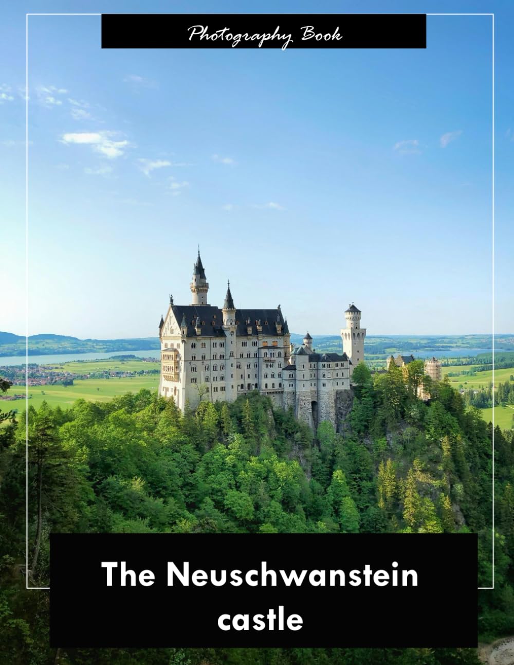 Neuschwanstein Castle: A Visual Journey Into a Bavarian Fairy Tale — Stunning Photography of Romantic Architecture and Alpine Majesty