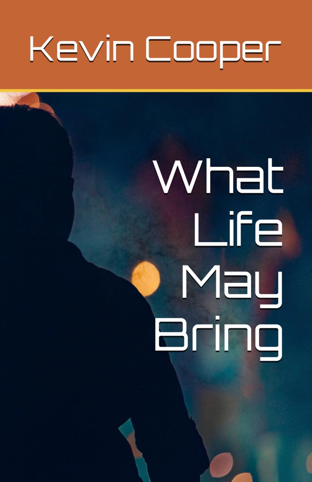 What Life May Bring