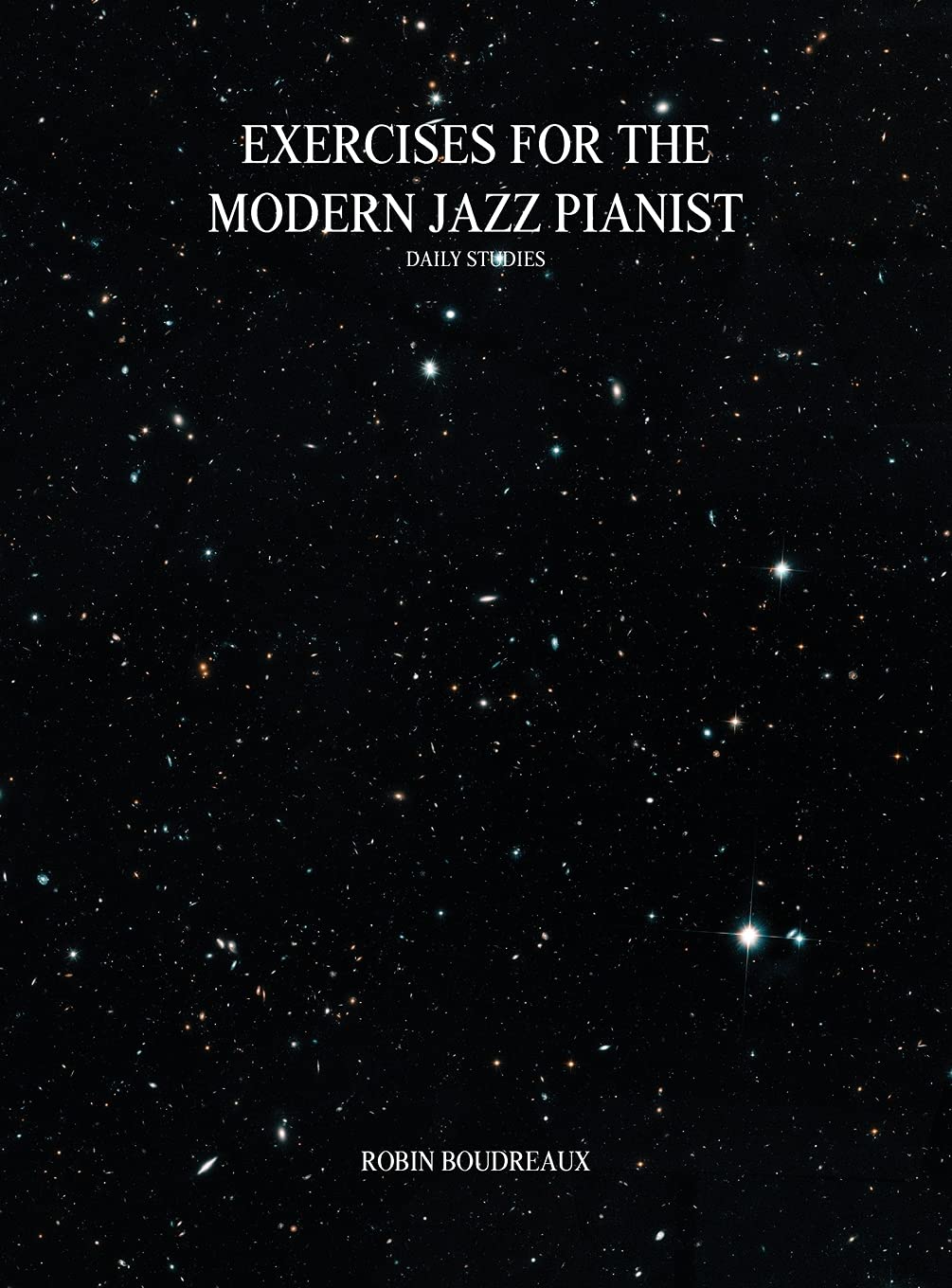 EXERCISES FOR THE MODERN JAZZ PIANIST: DAILY STUDIES: 003