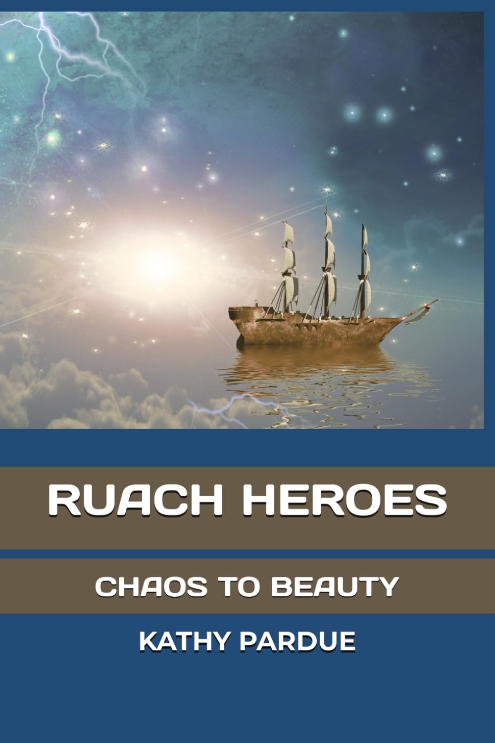 Ruach Heroes: Chaos to Beauty