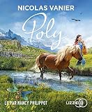 Poly - Nicolas Vanier Sprecher: Nancy Philipot 