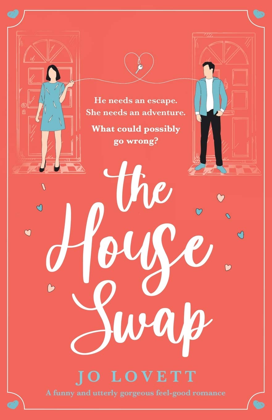 The House Swap: A funny and utterly gorgeous feel-good romance