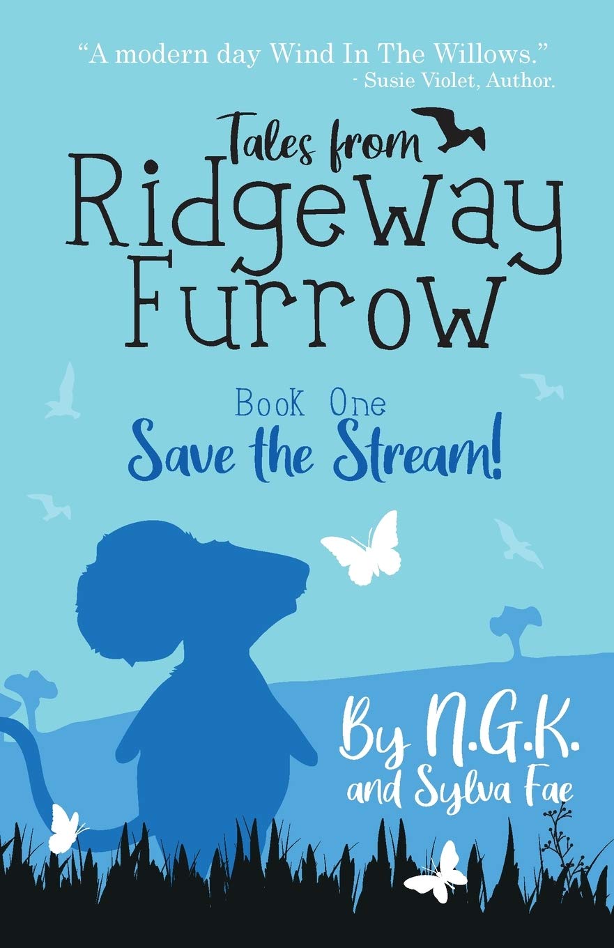 Tales From Ridgeway Furrow: Book 1 - Save The Stream!: A chapter