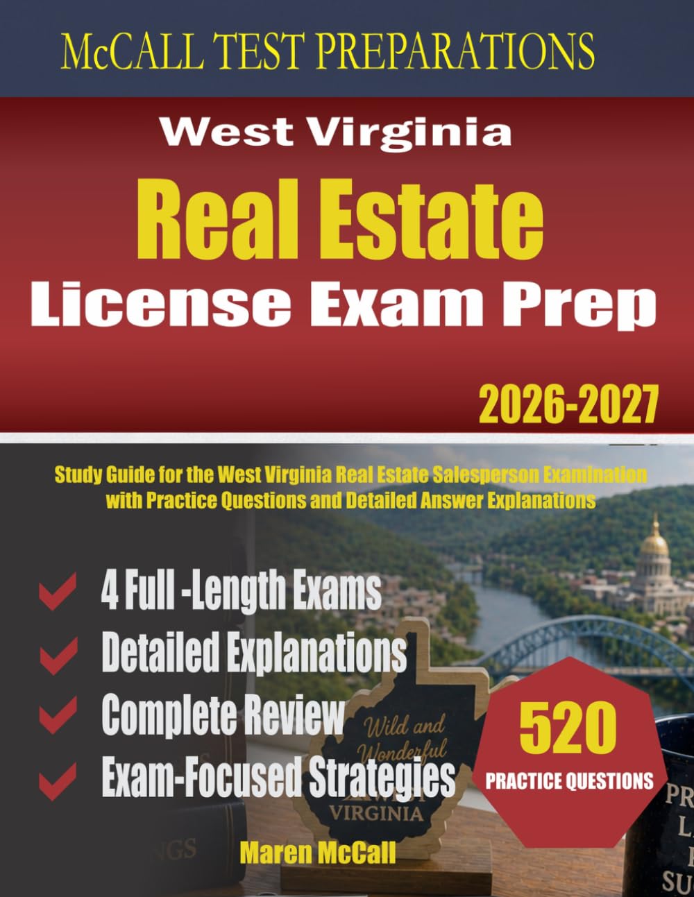 West Virginia Real Estate License Exam Prep: Study Guide for the West Virginia Real Estate Salesperson Examination with Practice Questions and Detailed Answer Explanations