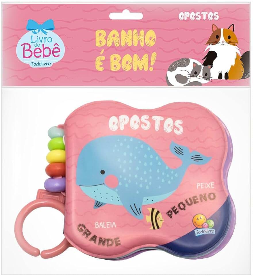 Banho é Bom! Opostos