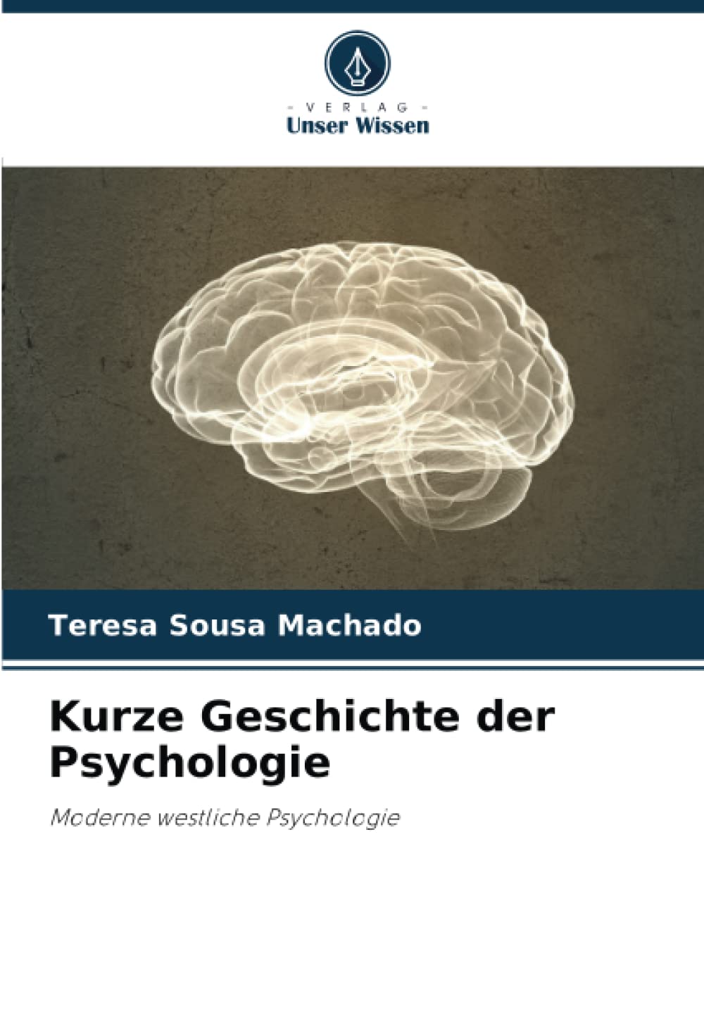 Kurze Geschichte der Psychologie: Moderne westliche Psychologie