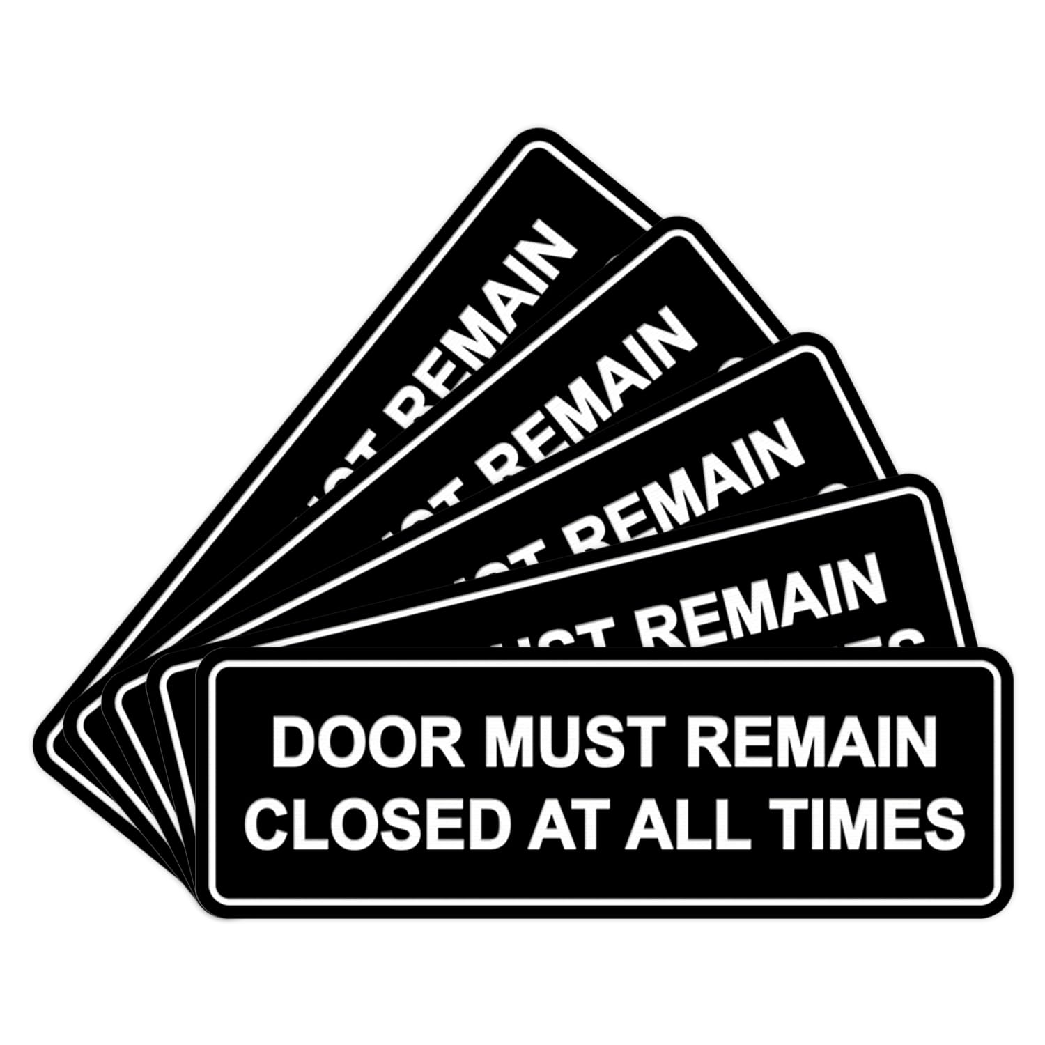 Signs ByLITA Standard Door Must Remain Closed At All Times Sign (Black) - Large 5 Pack