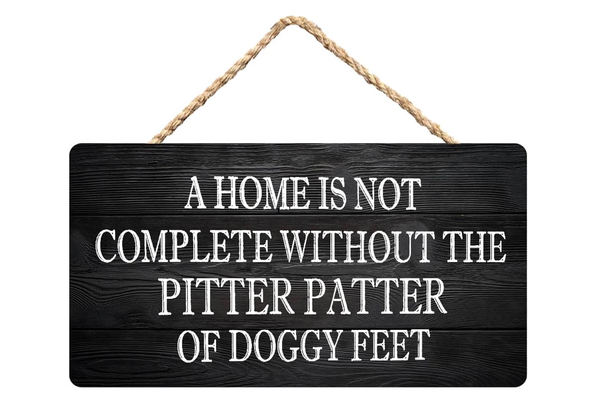 A Home is Not Complete Without The Pitter Patter of Doggy Feet Wooden Wall Art 12X6 Inch - Dog Owner’S Home Entryway Decor, Heartfelt Pet Art