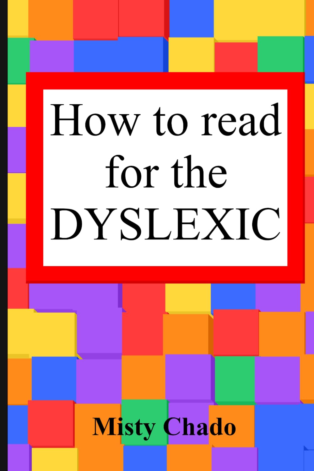 How to read for the DYSLEXIC