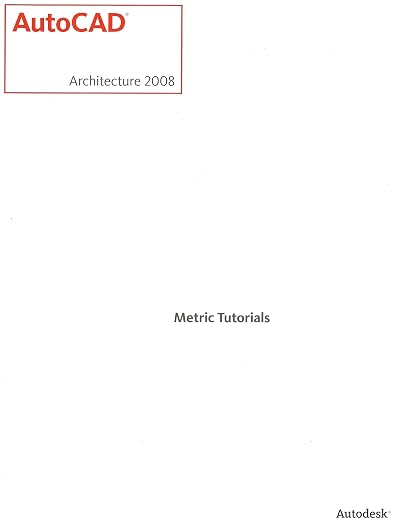 AutoCAD Architecture 2008: A Comprehensive Tutorial