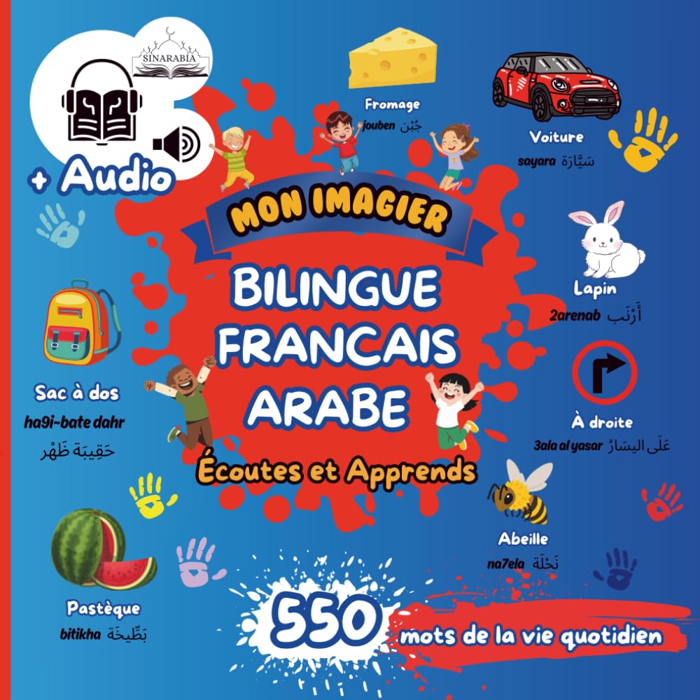 Imagier bilingue Français–Arabe audio : Livre interactif pour apprendre l'arabe facile + de 550 mots essentiels en 33 thèmes pour enfants et adultes ... répéter et apprendre grâce au QR code