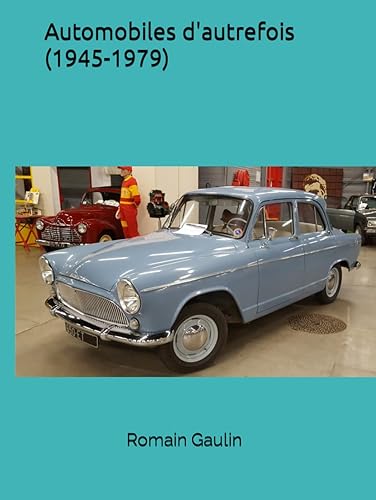 Automobiles d'autrefois (1945-1979)