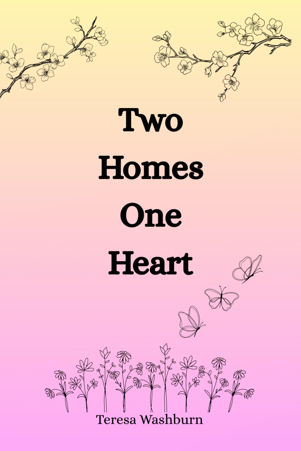 Two Homes, One Heart