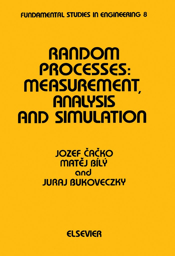 Random Processes: Measurement, Analysis and Simulation (ISSN)