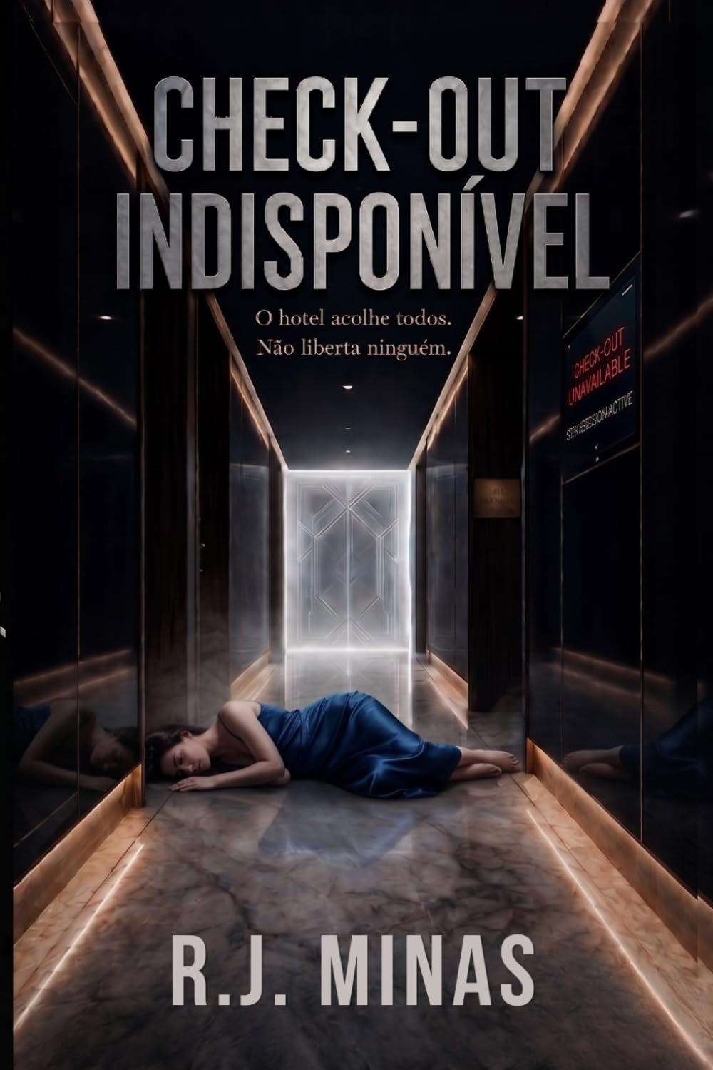 Check-out Indisponível: O hotel acolhe todos. Não liberta ninguém.