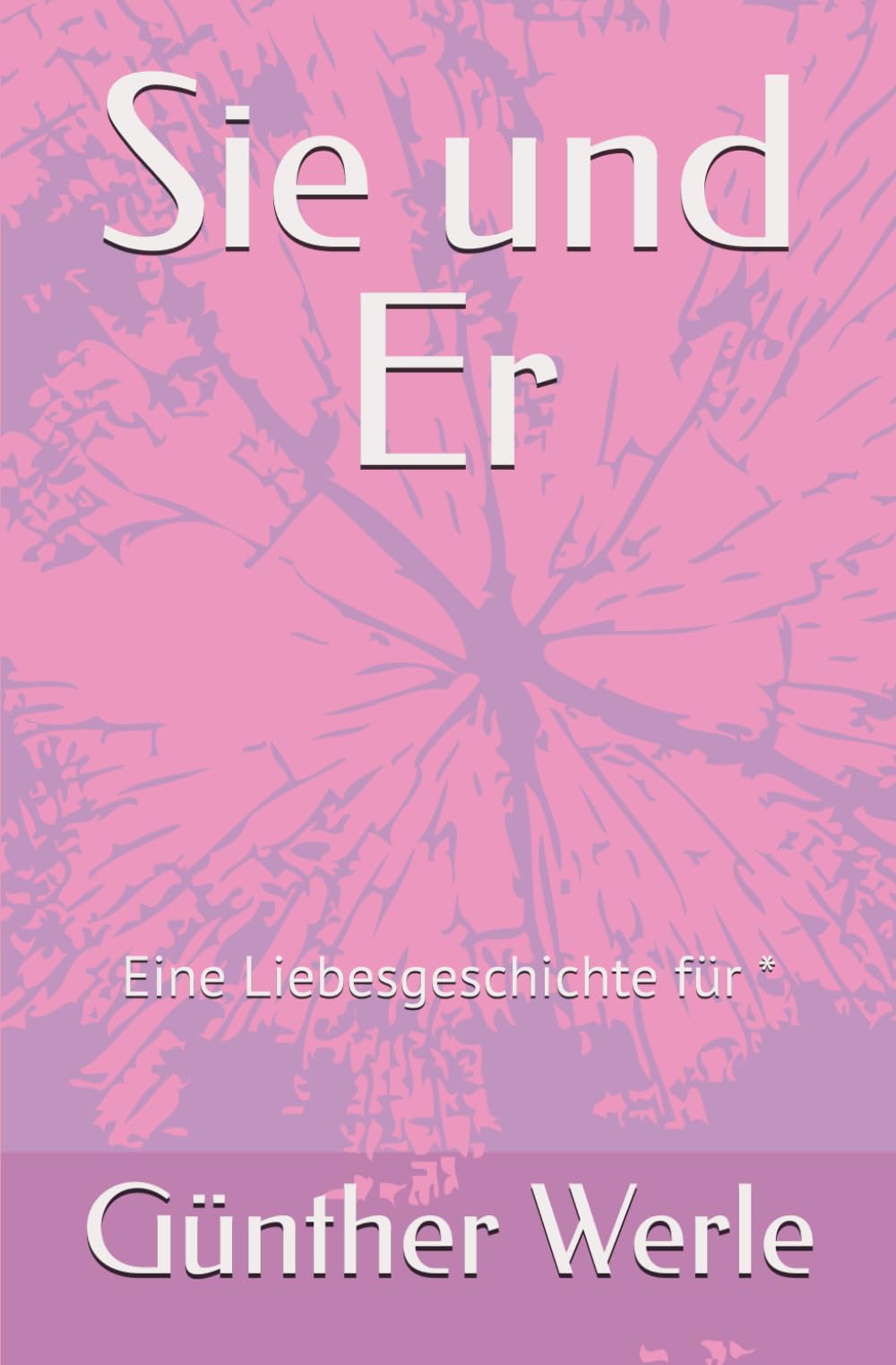 Sie und Er: Eine Liebesgeschichte für *