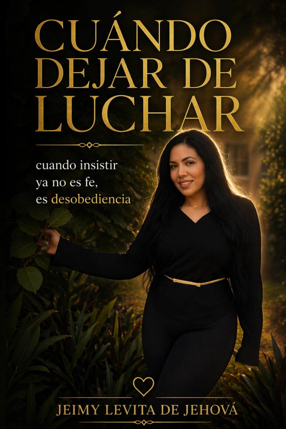 CUÁNDO DEJAR DE LUCHAR: Cuando insistir ya no es fe, es desobediencia