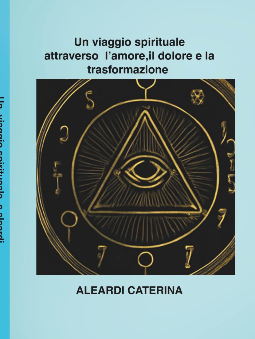 I principi del kibalion: La saggezza eterna del kibalion