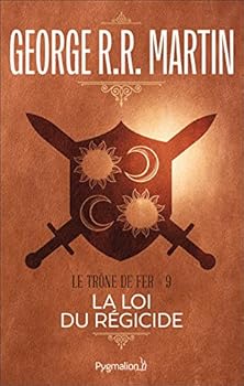 La Loi du régicide - Book #9 of the Le trône de fer