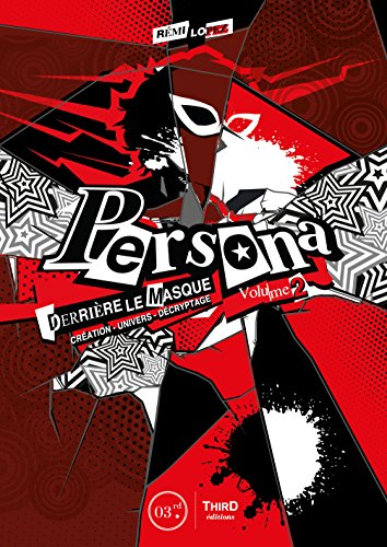 Persona : Derrière le masque - Volume 2: Création - Univers - Décryptages